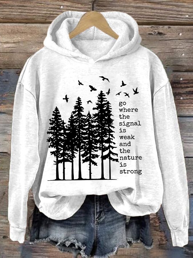 Women's Go Where The Signal Is Weak And The Nature Is Strong Print Sweatshirt
