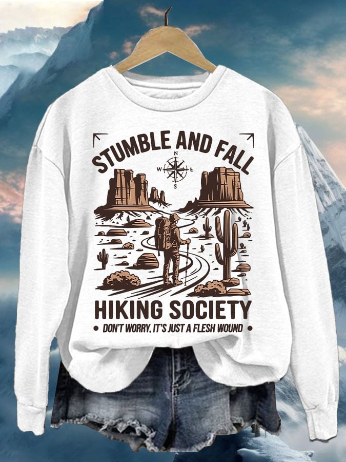 Women'S Retro Stumble And Fall Hiking Society Don'T Worry It'S Just A Flesh Wound Print Sweatshirt