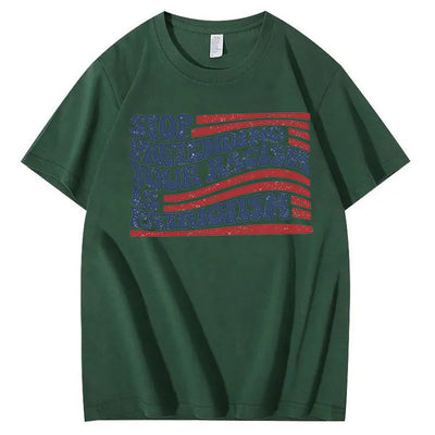 Stop Pretending Your Racism Is Patriotism T-Shirt