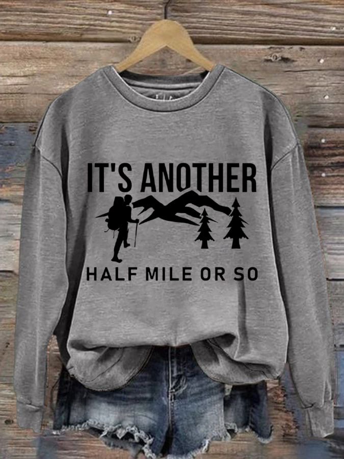 Women's It'S Another Half Mile Or So Print Sweatshirt