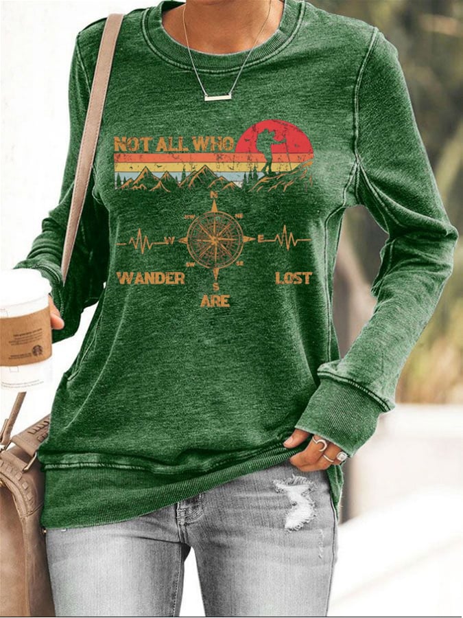 Women's Not All Who Wander Are Lost Hiking Print Sweatshirt