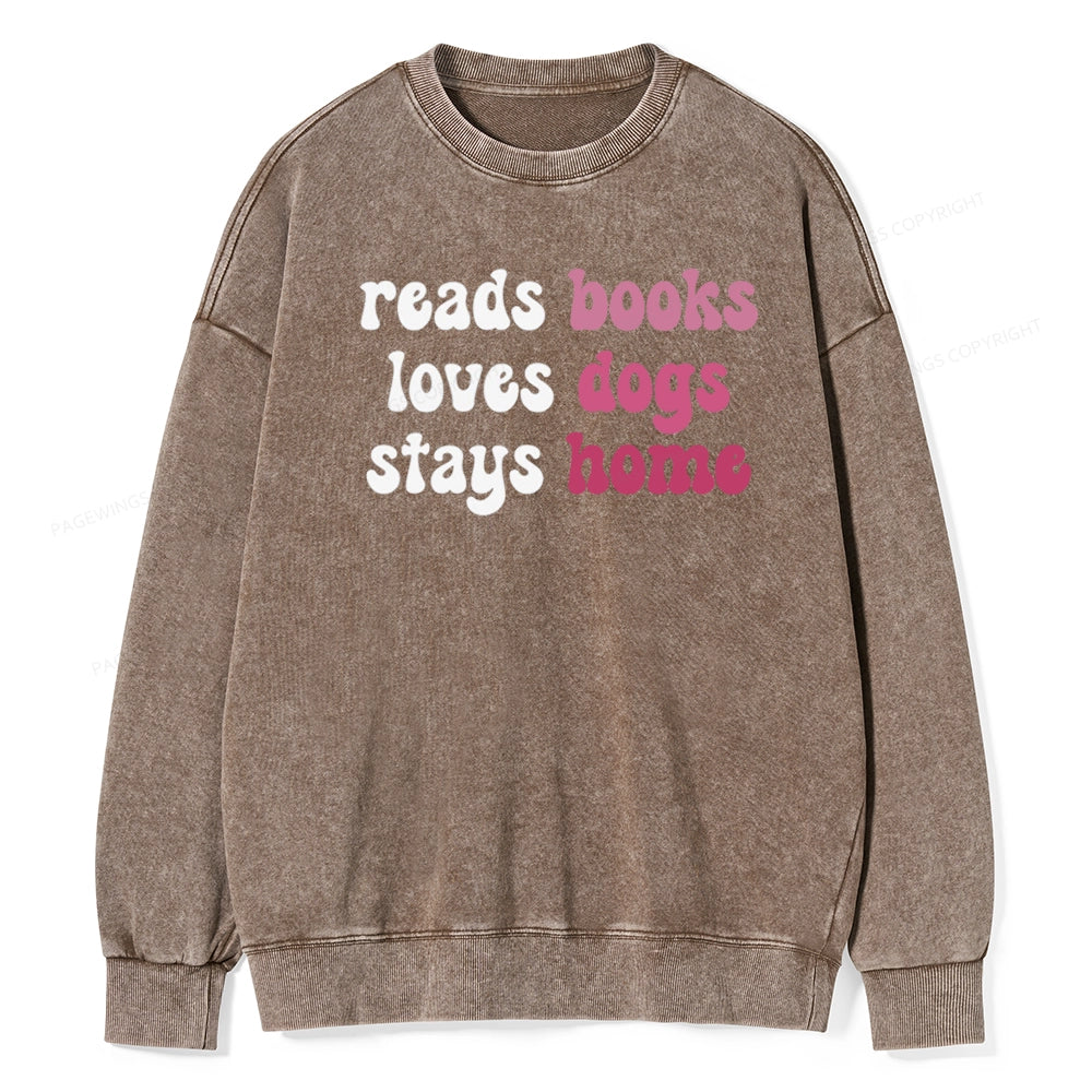 Pagewing Read Books & Love Dogs & Stay Home Unisex Washed Sweatshirt