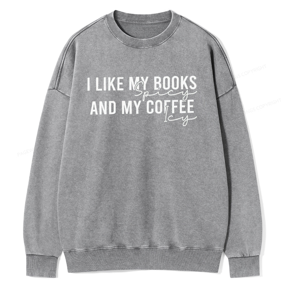 I Like My Books And My Coffee Unisex Washed Sweatshirt