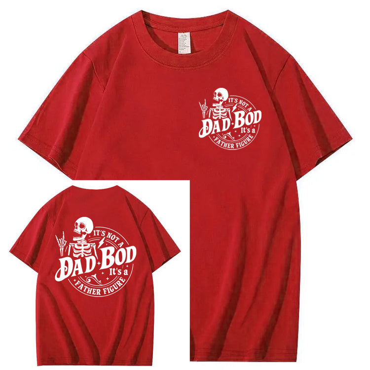 It's Not A Dad Bod It's A Father Figure T-Shirt