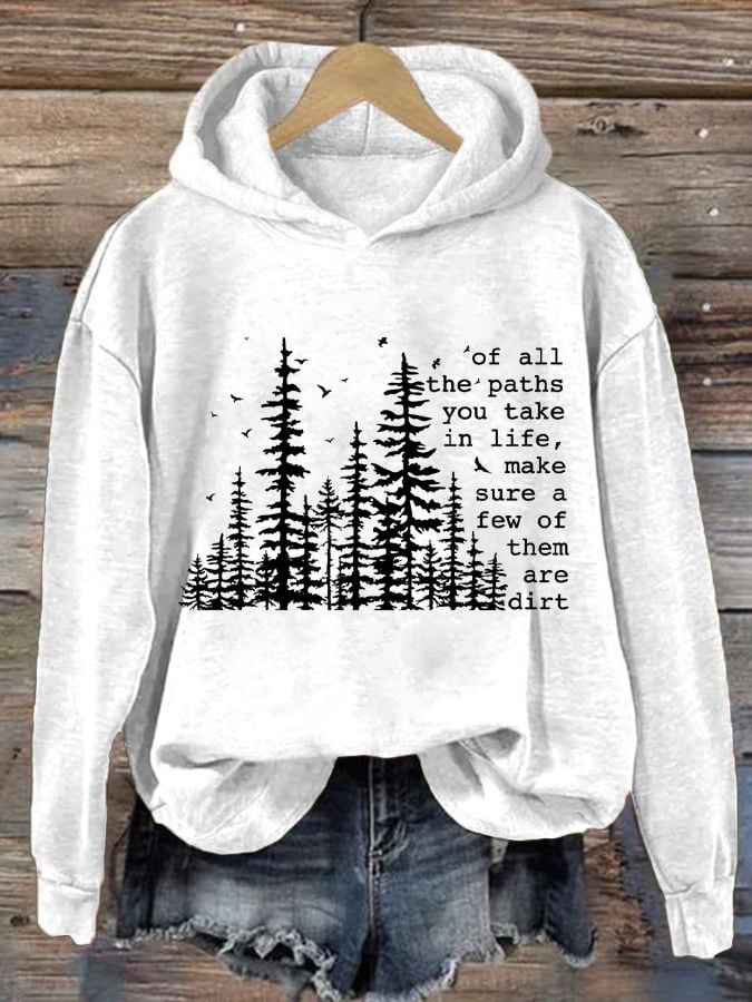 Women's Of All The Paths You Take Printed Crew Neck Long Sleeve Sweatshirt