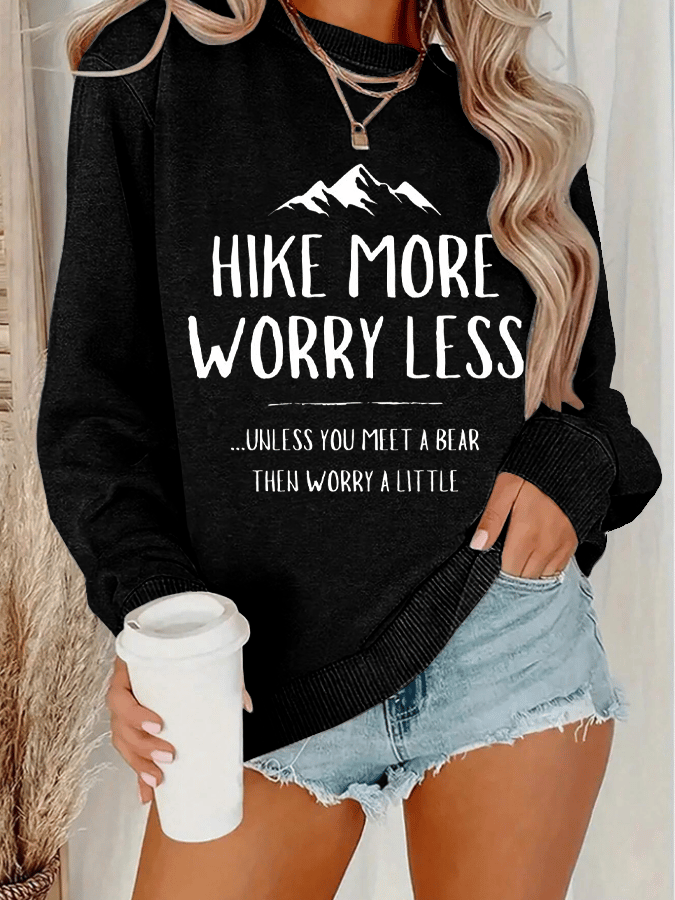 Women's Hike More Worry Less Printed Crew Neck Long Sleeve Sweatshirt