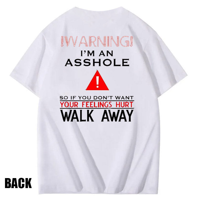 I 'm An  Asshole Pattern Print T-Shirt