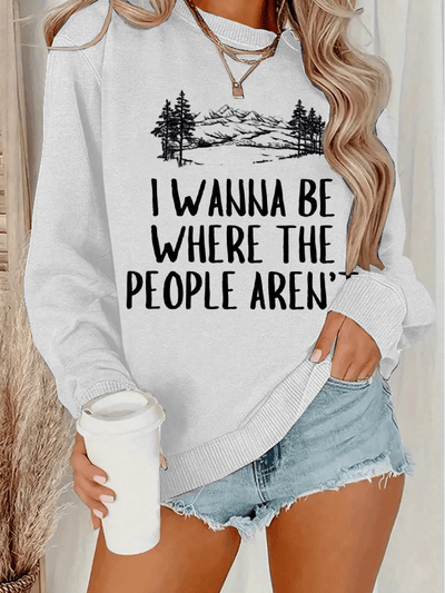 Women's Hiking Where No One Is Hiking Printed Crew Neck Long Sleeve Sweatshirt