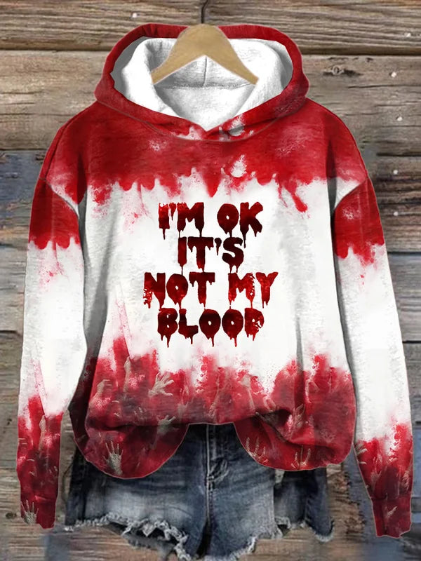 I'M Ok It'S Not My Blood Print T-shirt/Sweatshirt