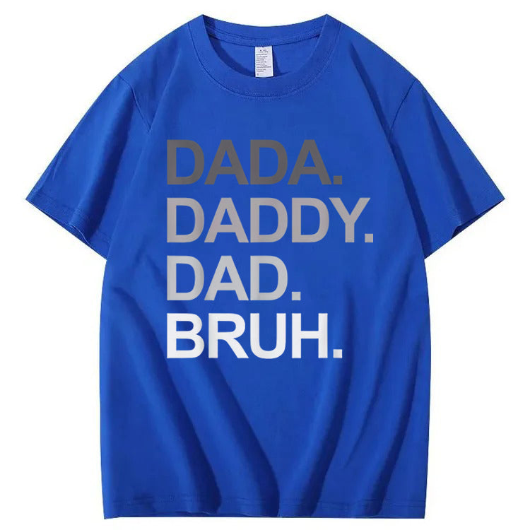 Dada Daddy Dad Bruh T-Shirt