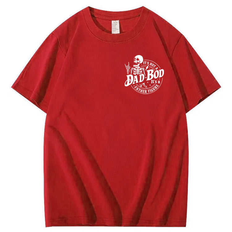 It's Not A Dad Bod It's A Father Figure T-Shirt