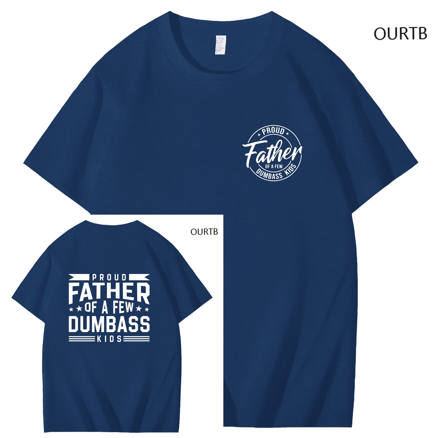 Proud Father Of A Few Dumbass Kids Funny Art Pattern Print T-Shirt