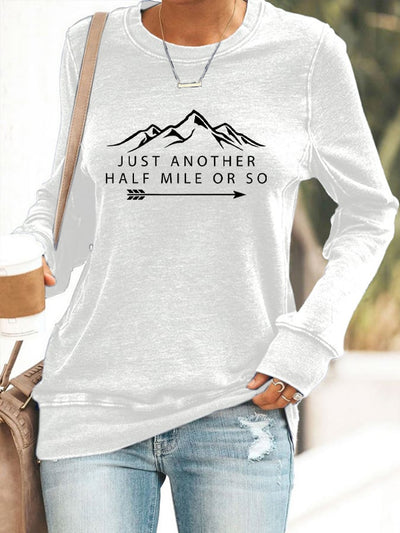 Women's Just Another Half Mile Or So Hiking Print Sweatshirt
