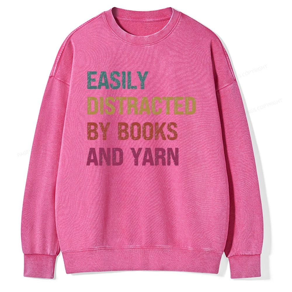 Pagewing Easily Distracted By Books And Yarn Unisex Washed Sweatshirt