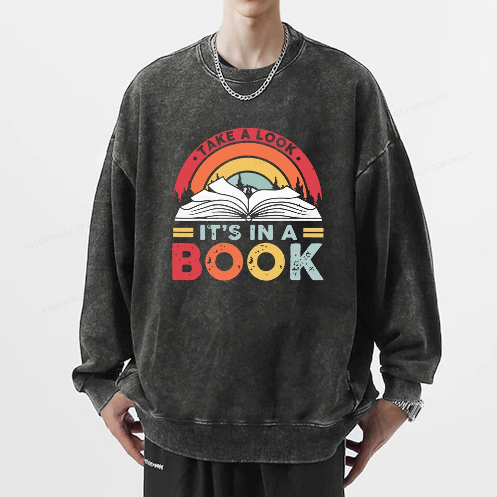 Take A Look It's In A Book Unisex Washed Sweatshirt