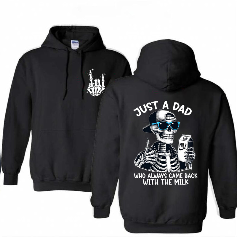 Just A Dad Who Always Came Back With The Milk Print Hoodie