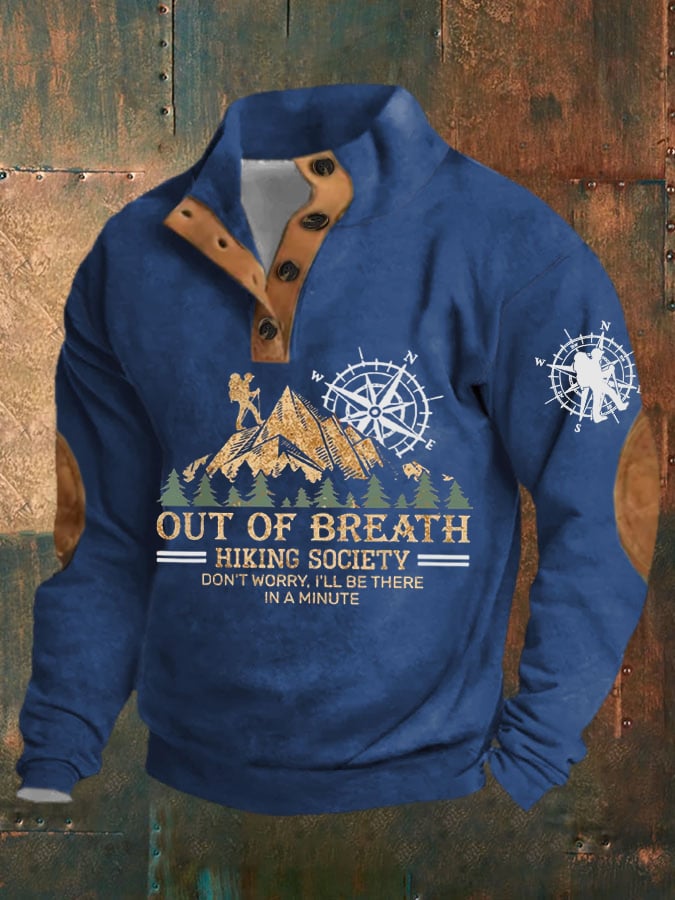 Men's Out Of Breath Hiking Society Don't Worry I'll Be There Soon Printed Comfort Sweatshirt