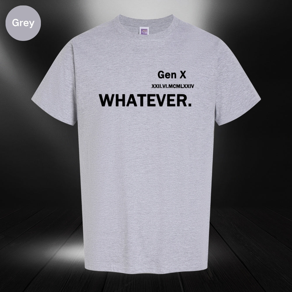 Whatever Customized birthday Roman numerals Gen X nostalgic T-shirt, minimalist style T-shirt, birthday gift for Dad