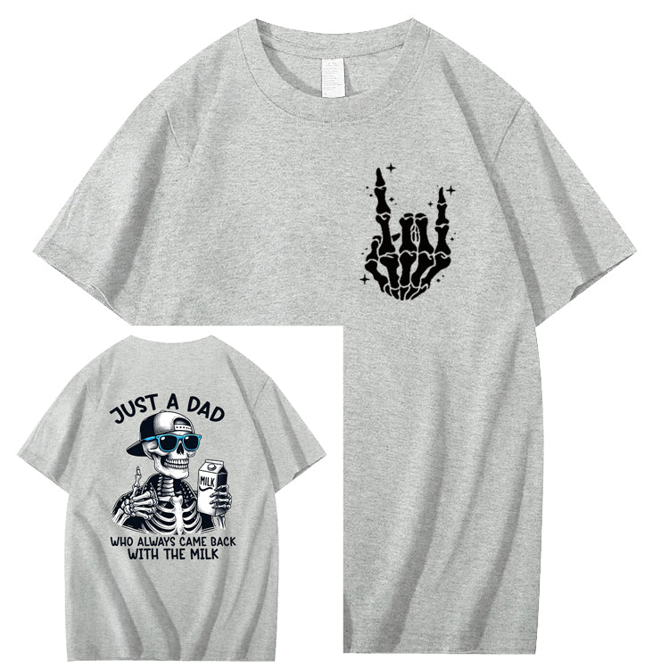 Just A Dad Who Always Came Back With The Milk T-Shirt