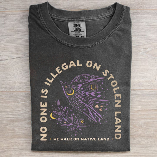 No One is Illegal On Stolen Land Unisex T-Shirt