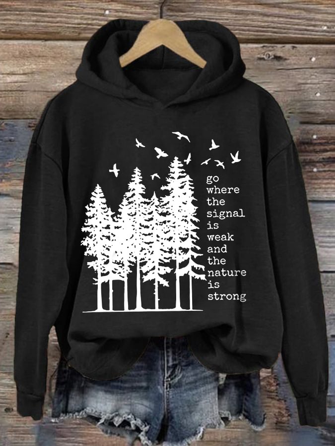 Women's Go Where The Signal Is Weak And The Nature Is Strong Print Sweatshirt