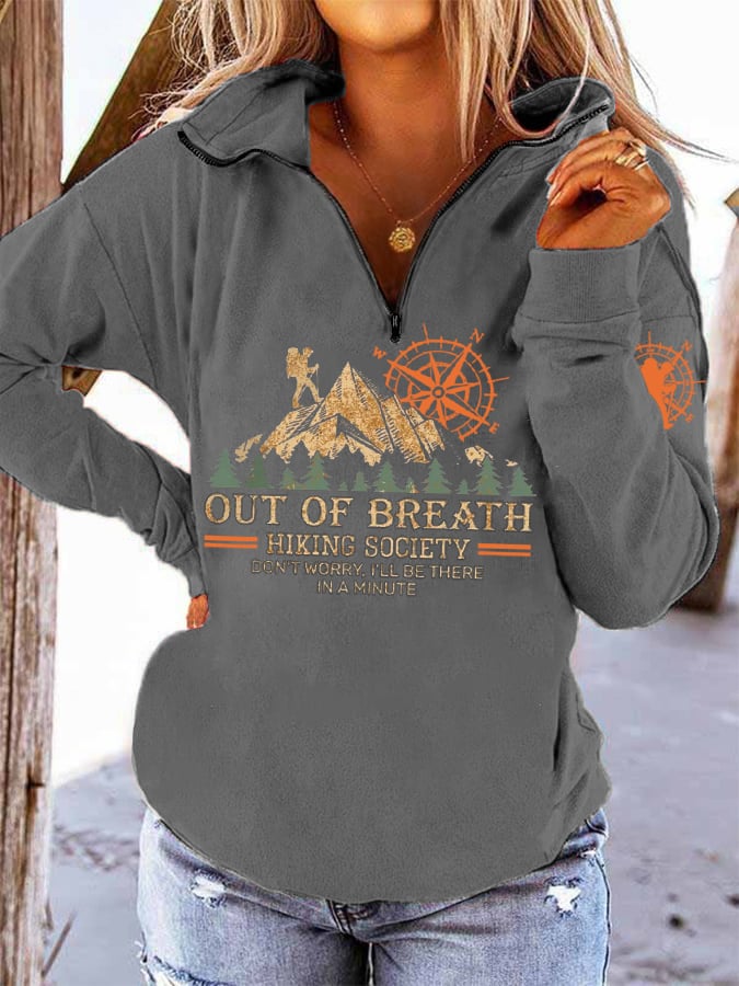 Women's Out Of Breath Hiking Society Don't Worry I'll Be There Soon Print Long Sleeve Sweatshirt