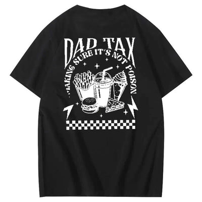 Funny Dad Tax Pattern Print 100% Cotton T-Shirt
