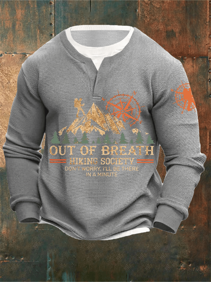 Men's Out Of Breath Hiking Society Don't Worry I'll Be There Soon Printed Mock Two-Piece Long Sleeve Sweatshirt