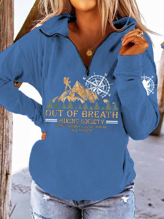 Women's Out Of Breath Hiking Society Don't Worry I'll Be There Soon Print Long Sleeve Sweatshirt