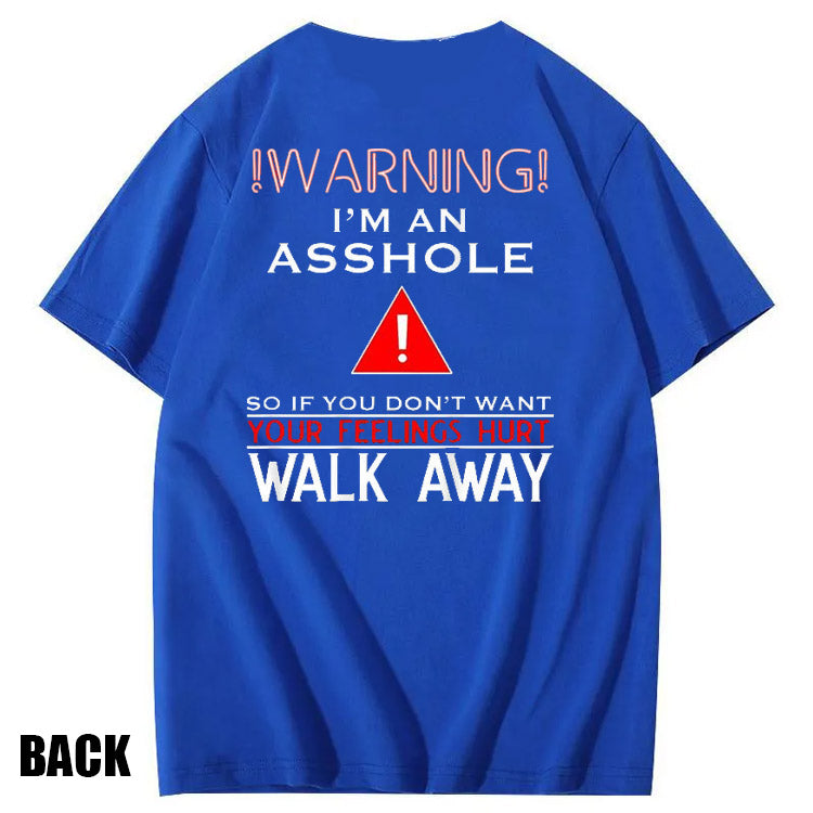 I 'm An  Asshole Pattern Print T-Shirt