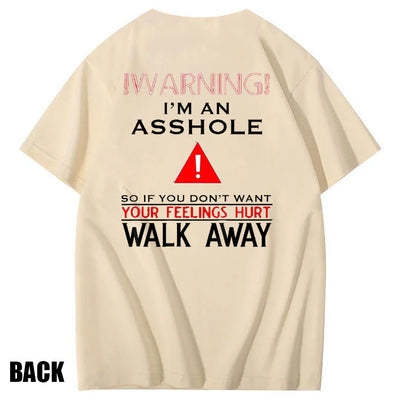I 'm An  Asshole Pattern Print T-Shirt