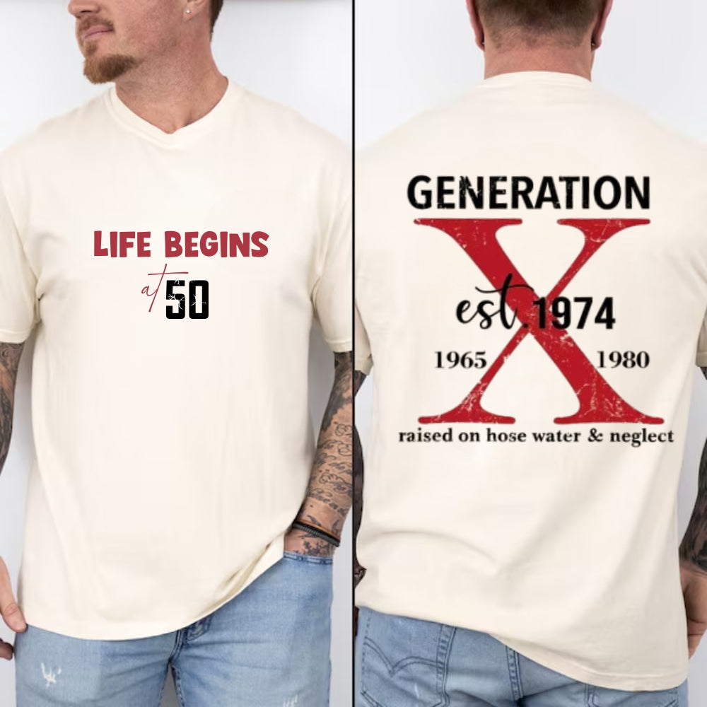 Gen X 50th Birthday T-Shirt,Life Begings At 50,Funny Generation Shirt,Gift For Dad,For Friend