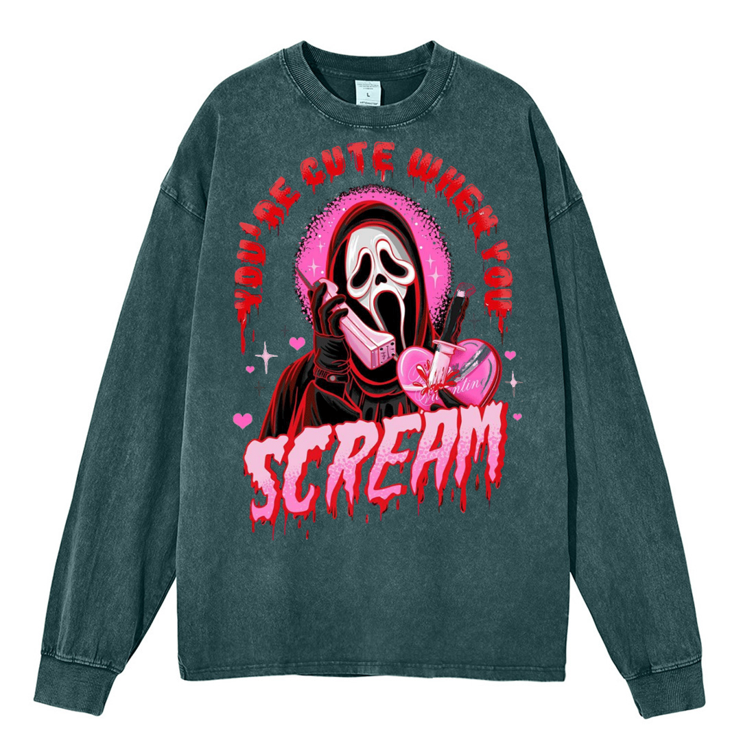 You're Cute When You Scream Unisex Washed Printed Round Neck Sweatshirt