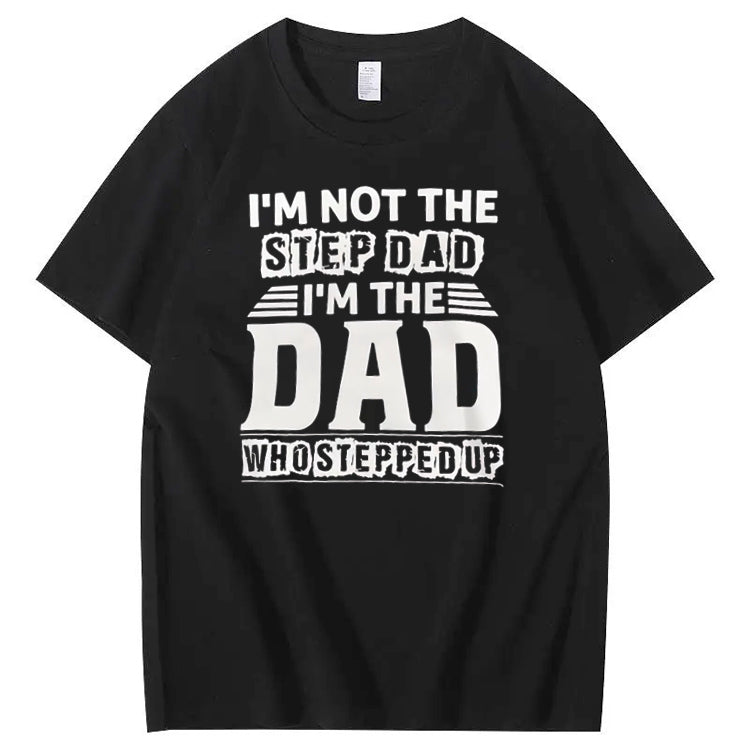 Not Step Dad Pattern Print Crew Neck T-Shirt