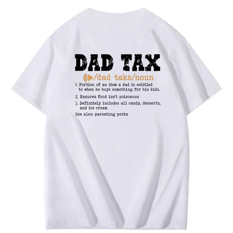 Dad Tax Parse Pattern Print 100%Cotton T-Shirt