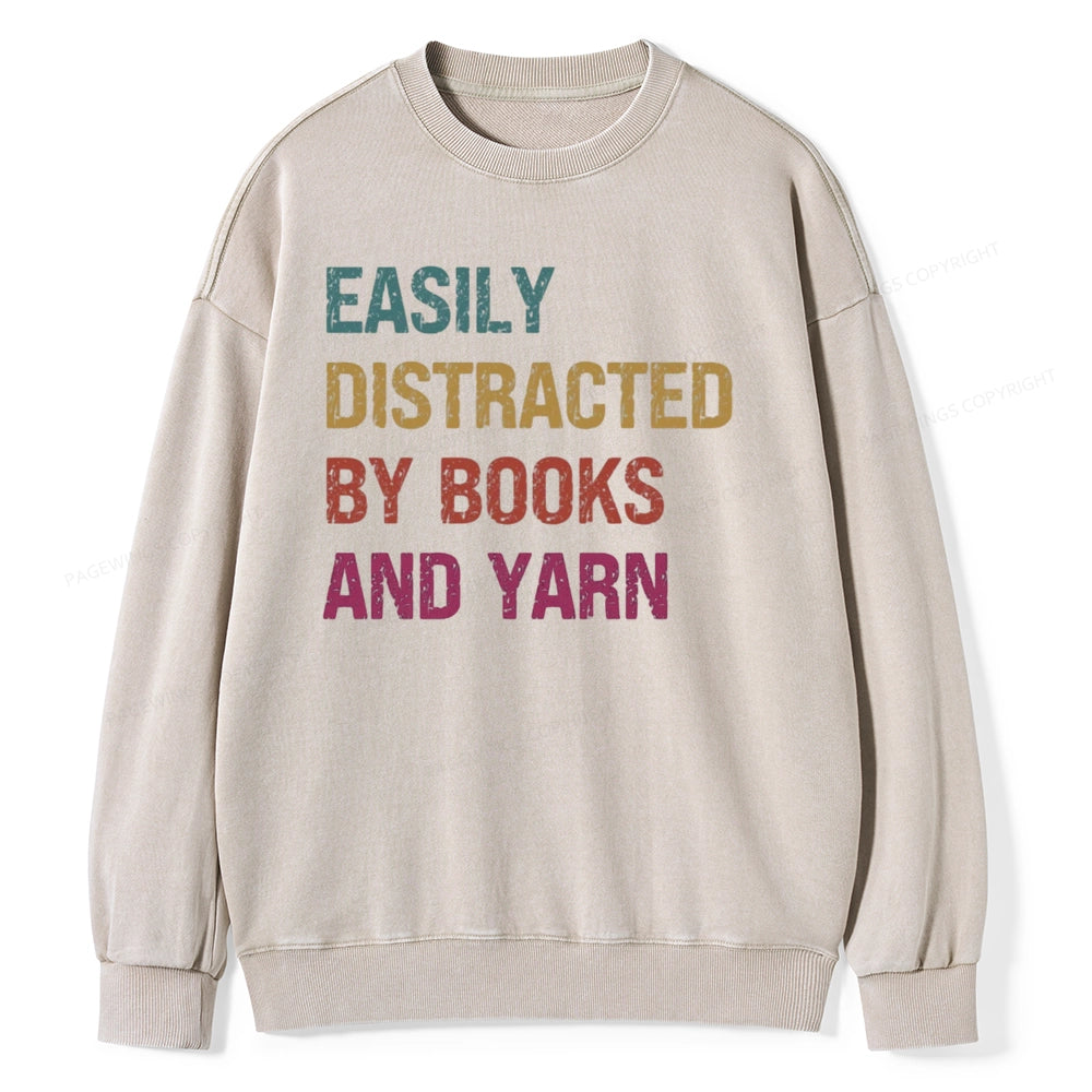 Pagewing Easily Distracted By Books And Yarn Unisex Washed Sweatshirt