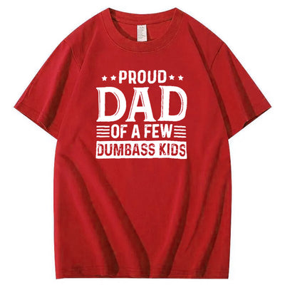 Proud Dad Of A Few Dumbass Kids Pattern Print T-Shirt