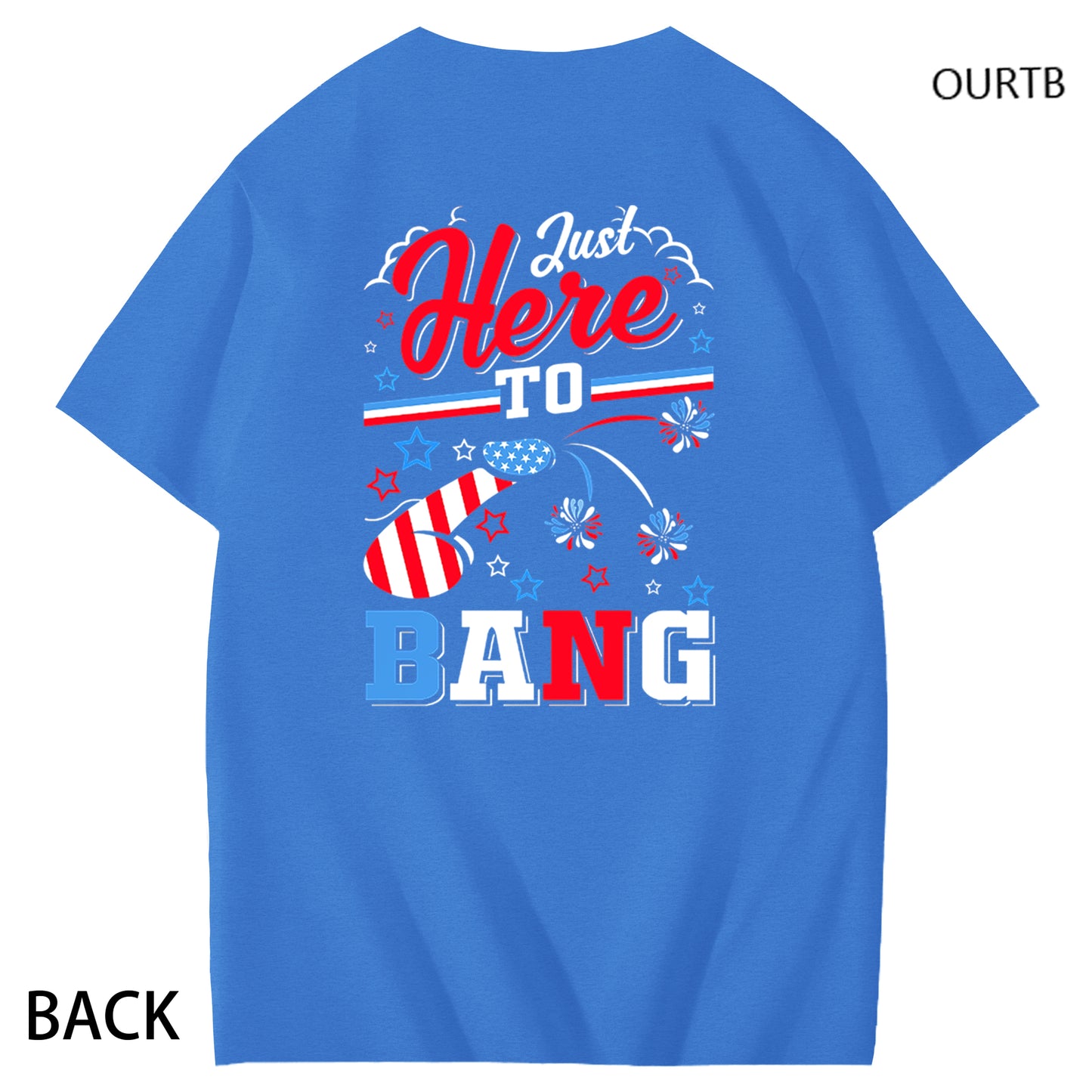 Just Here To Bang Freedom Day Independence Day Funny Adult Couple Art Pattern Print T-Shirt