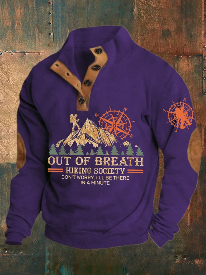 Men's Out Of Breath Hiking Society Don't Worry I'll Be There Soon Printed Comfort Sweatshirt