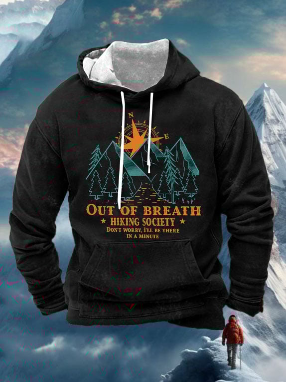 Men's Out of Breath Hiking Society Don't Worry I'll Be There In A Minute Print Casual Hooded Sweatshirt