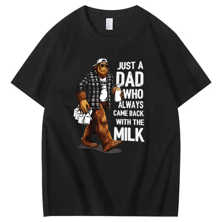 Just A Dad Who Always Came Back With The Milk T-Shirt
