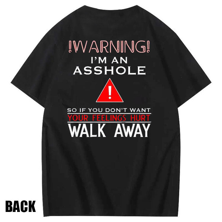 I 'm An  Asshole Pattern Print T-Shirt