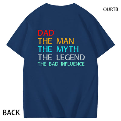 Dad The Man The Myth The Legend The Bad Influence Funny Adult Couple Art Pattern Print T-Shirt