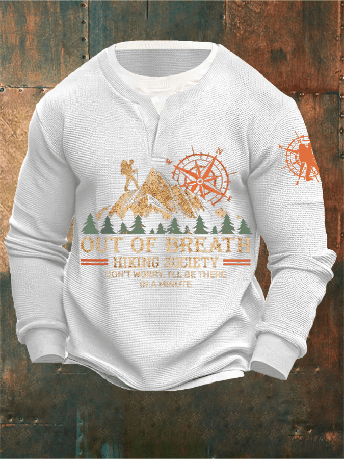 Men's Out Of Breath Hiking Society Don't Worry I'll Be There Soon Printed Mock Two-Piece Long Sleeve Sweatshirt
