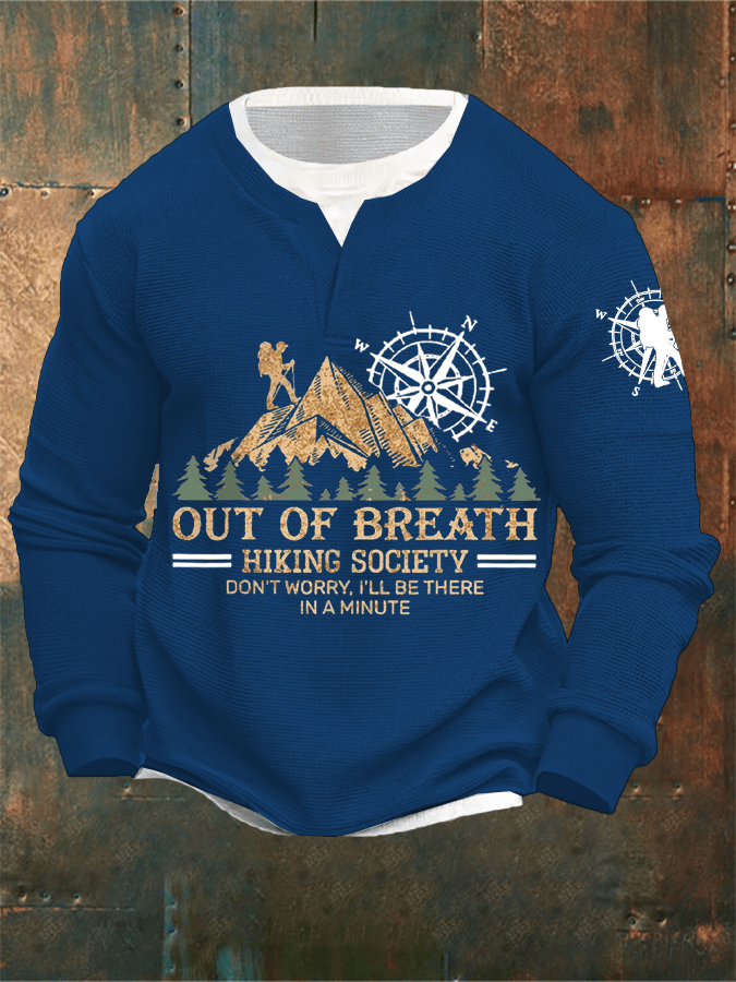 Men's Out Of Breath Hiking Society Don't Worry I'll Be There Soon Printed Mock Two-Piece Long Sleeve Sweatshirt