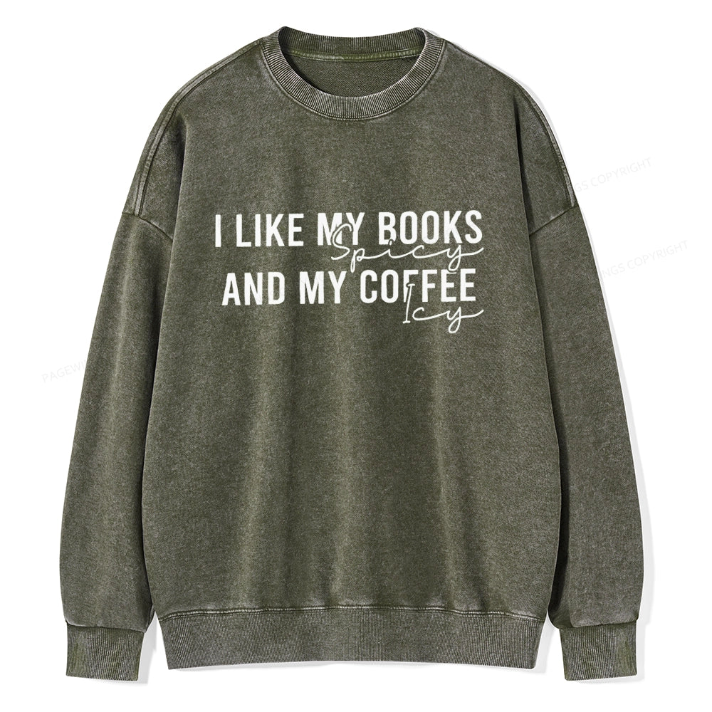 I Like My Books And My Coffee Unisex Washed Sweatshirt