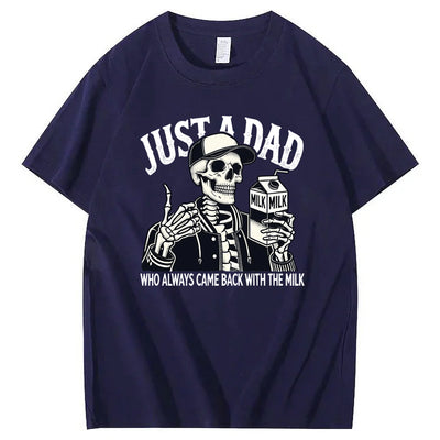 Just A Dad Who Always Came Back With The Milk T-Shirt