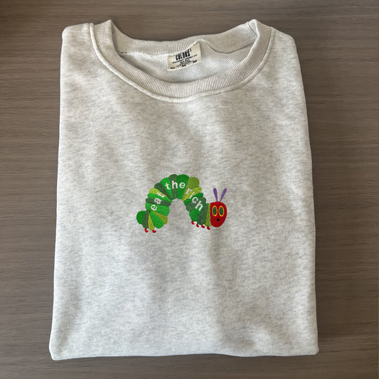 Hungry Caterpillar Eat the Rich Sweatshirt
