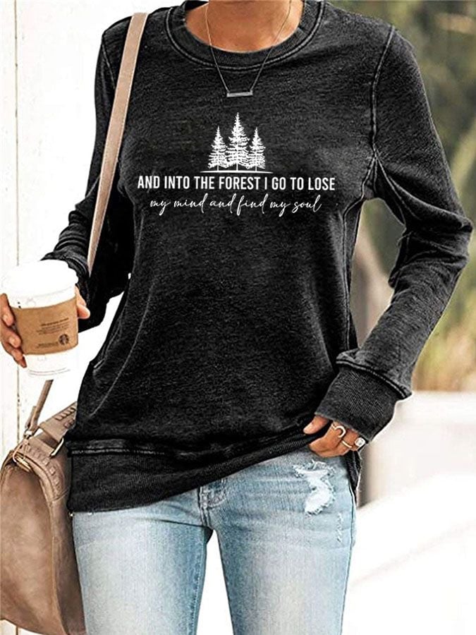 Women's Retro Hiking Outdoors Camping And Into The Forest I Go To Lose My Mind And Find My Soul Hiking Print Sweatshirt