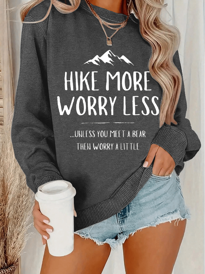 Women's Hike More Worry Less Printed Crew Neck Long Sleeve Sweatshirt